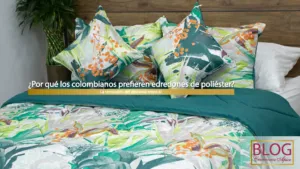 Por que los colombianos prefieren edredones de poliester